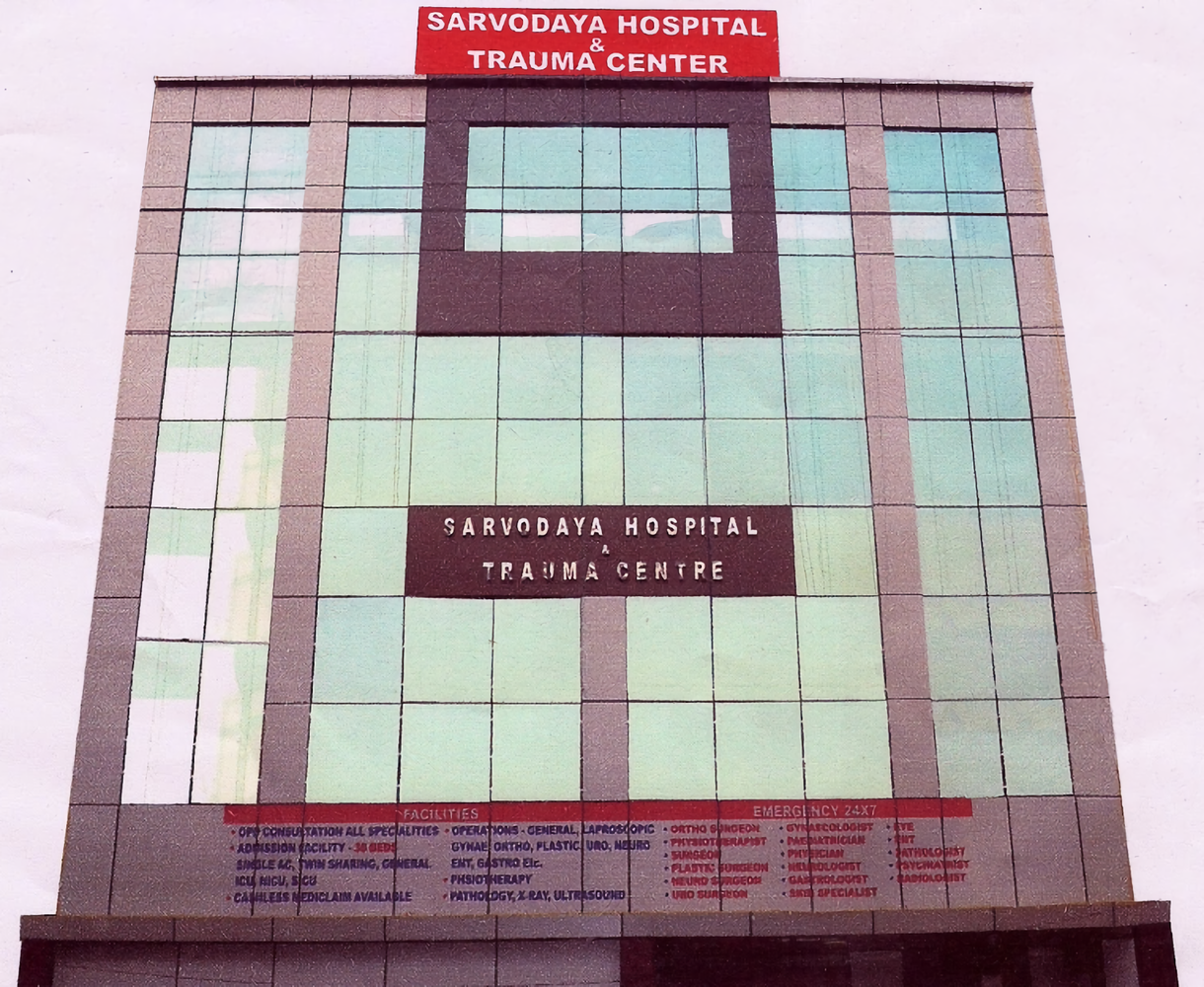 Sarvodaya Hospital & Trauma Centre