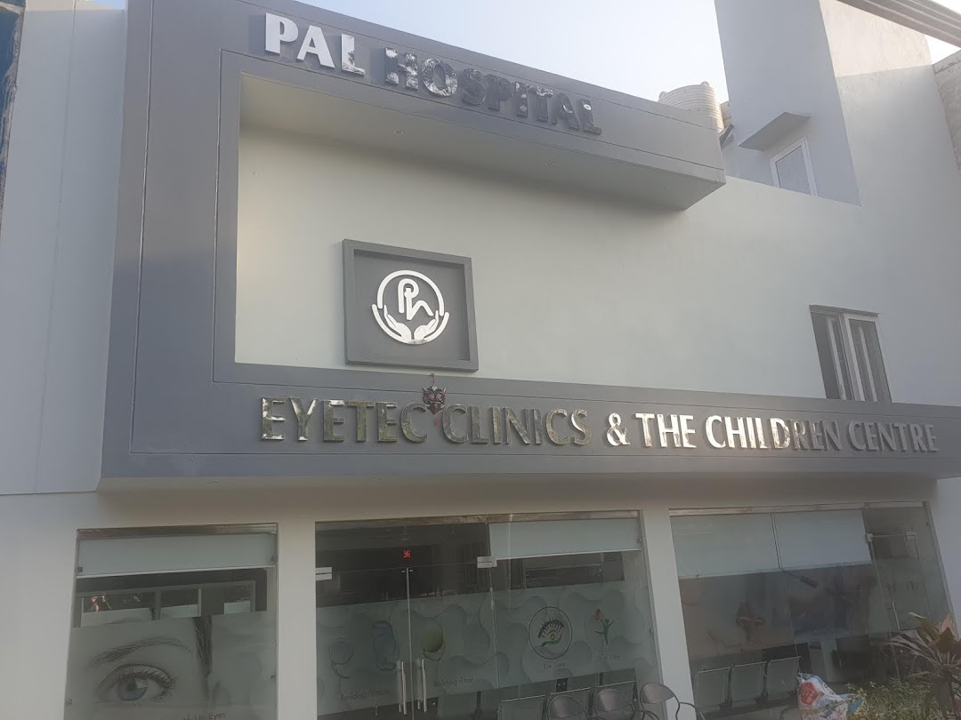 Pal Hospital Eyetec Clinics & The Children Centre